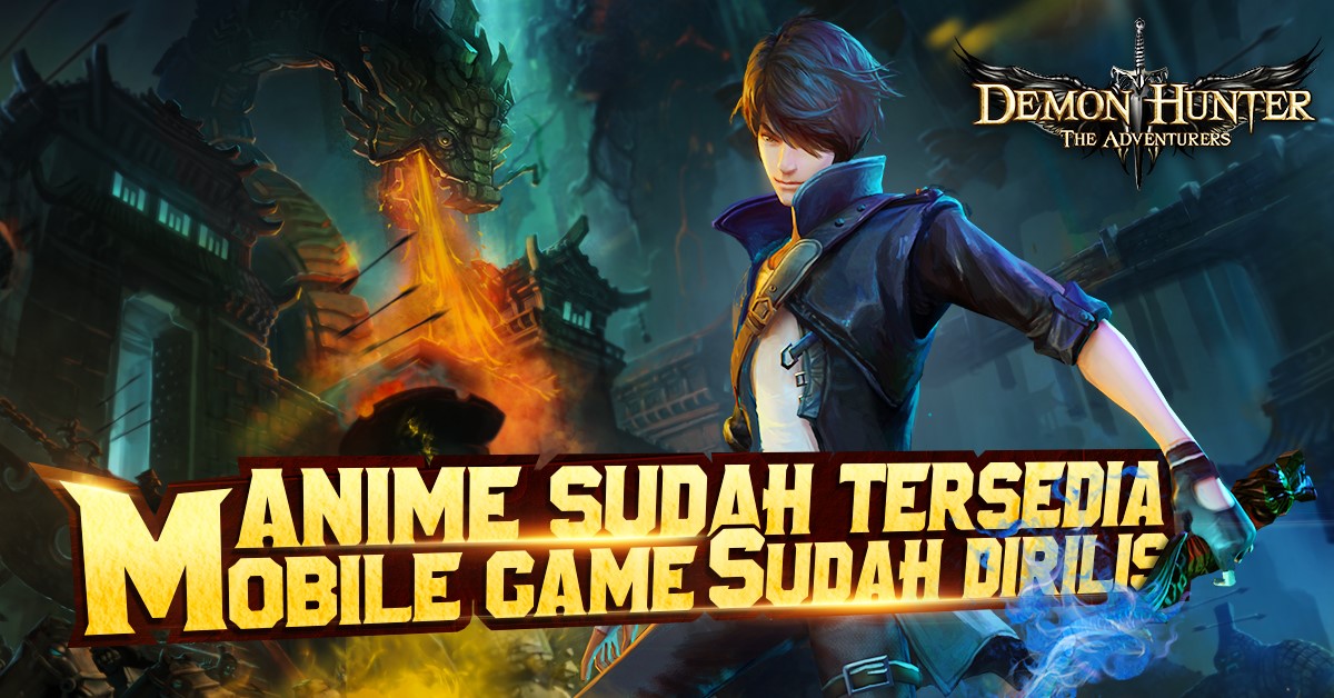 “Demon Hunter: The adventurers” Anime sudah tersedia, Game sudah datang!