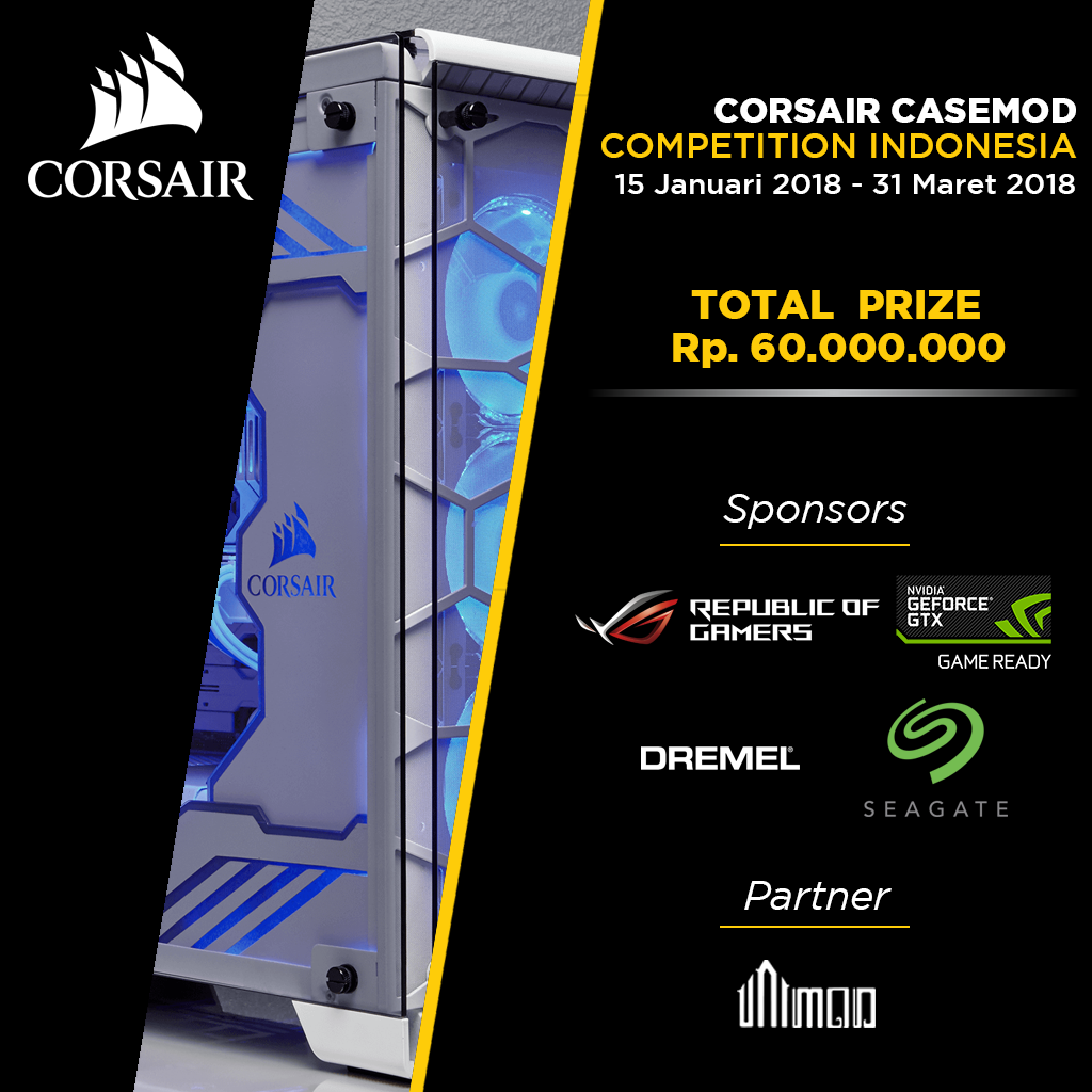 CORSAIR SELENGGARAKAN KOMPETISI CASE MOD BERHADIAH TERBESAR DI INDONESIA